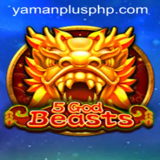 5GodBeasts: Unleashing the Legends with YAMAN PLUS