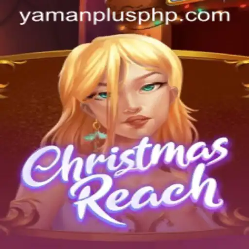 ChristmasReach: The Holiday Game Revolutionizing Festive Gatherings with YAMAN PLUS