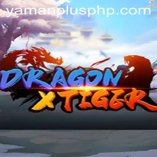 Unveiling the Mysteries of DragonXTiger: A Thrilling New Adventure with YAMAN PLUS