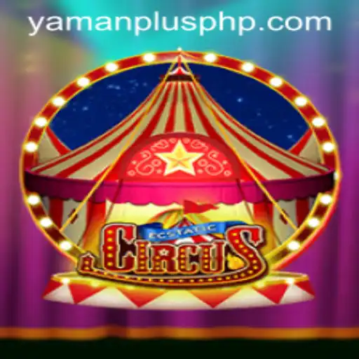 Unveiling the Magic of 'EcstaticCircus': A Journey Through YAMAN PLUS