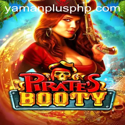 Exploring the Thrilling World of PiratesBooty: The New Gaming Sensation with YAMAN PLUS