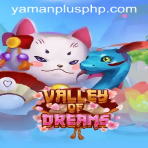 Exploring the Mystical World of ValleyofDreams with YAMAN PLUS