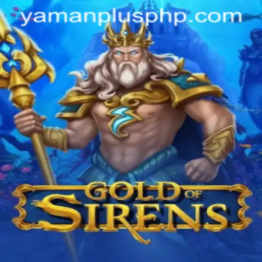 Discover the Enchanting World of GoldofSirens and the Power of YAMAN PLUS