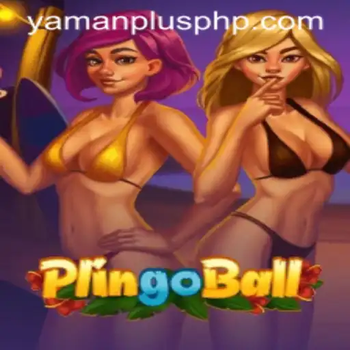 Discover the Exciting World of Plingoball and YAMAN PLUS